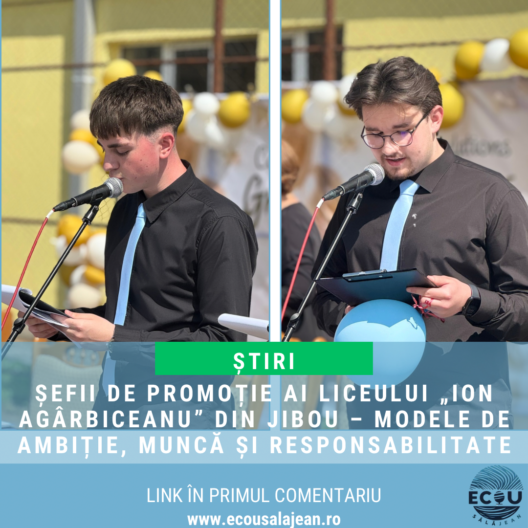 Cine sunt și cum gândesc șefii de promoție ai Liceului „Ion Agârbiceanu” din Jibou